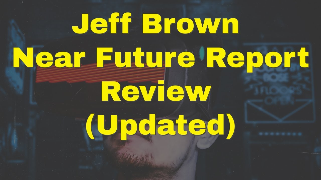 jeff brown near future report login